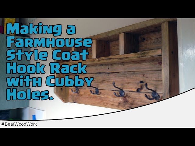 Watch how I make a rustic farmhouse style coat hook rack with four cubby holes