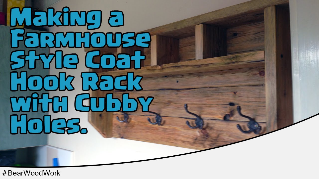 Watch how I make a rustic farmhouse style coat hook rack with four cubby holes