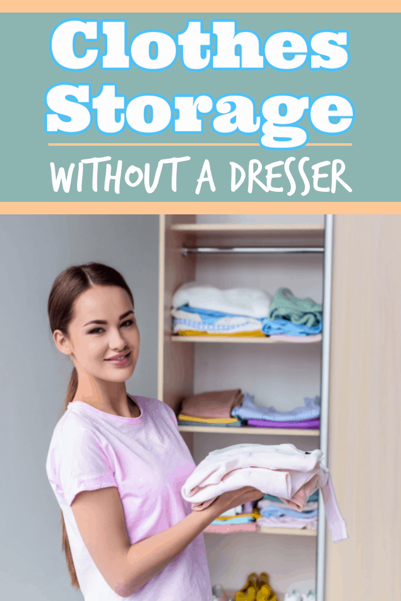 Clothes Storage Ideas with No Dresser