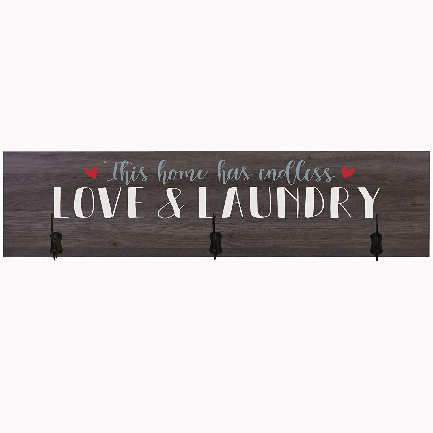 Laundry Room This Home Has Endless Love and Laundry Coat Rack Wall Sign