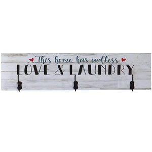 Laundry Room This Home Has Endless Love and Laundry Coat Rack Wall Sign