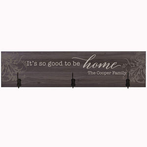 Personalized It's so Good to be Home Coat Rack Wall Sign
